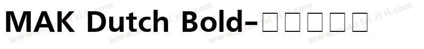 MAK Dutch Bold字体转换